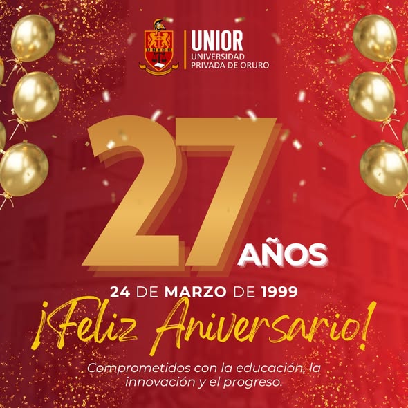 🎓 27 años de la Universidad Privada de Oruro – UNIOR